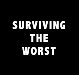 Surviving the Worst - TIO